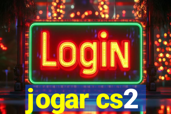jogar cs2